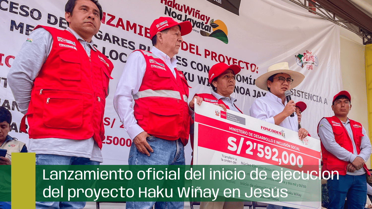 Lanzamiento oficial del inicio de ejecucion del proyecto Haku Wiñay en Jesús