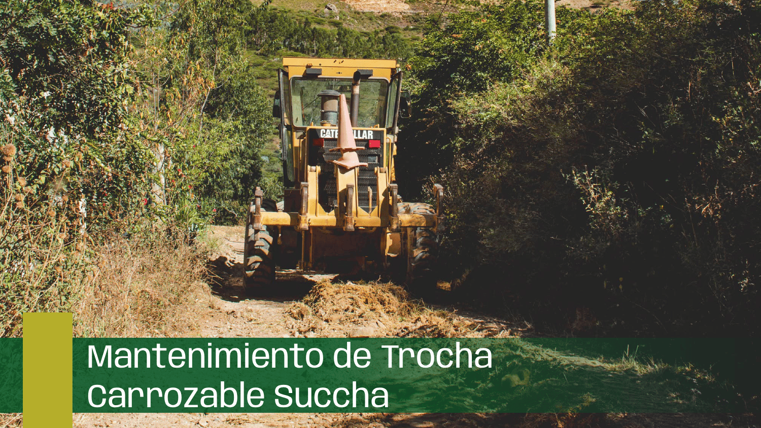Mantenimiento de Trocha Carrozable Succha