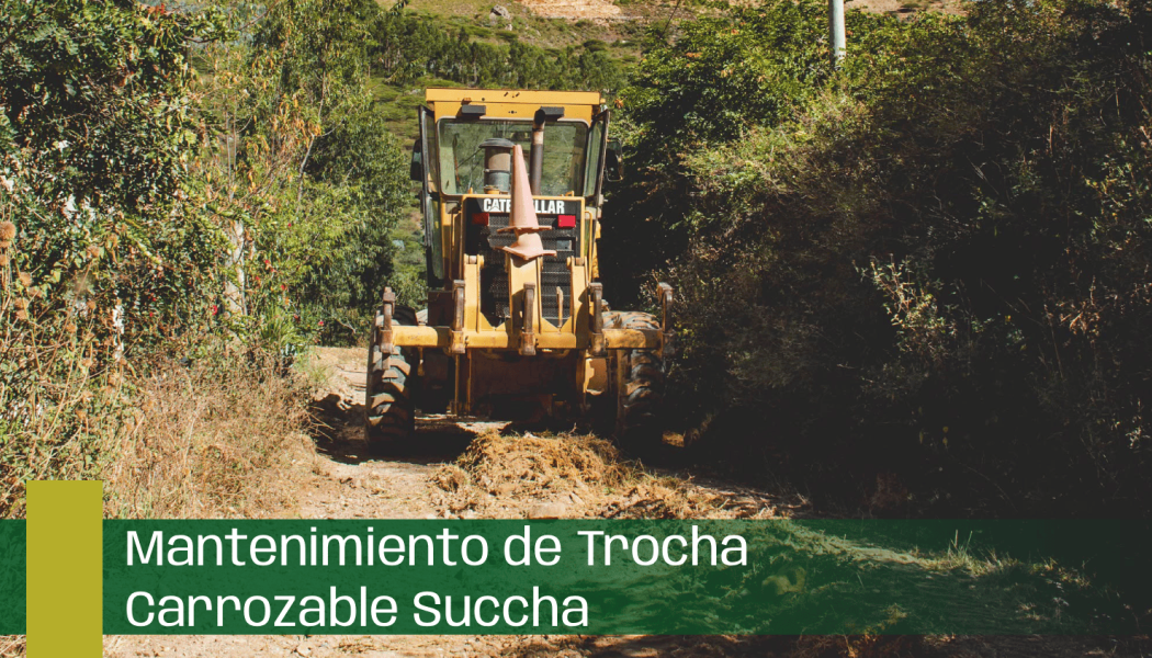 Mantenimiento de Trocha  Carrozable Succha